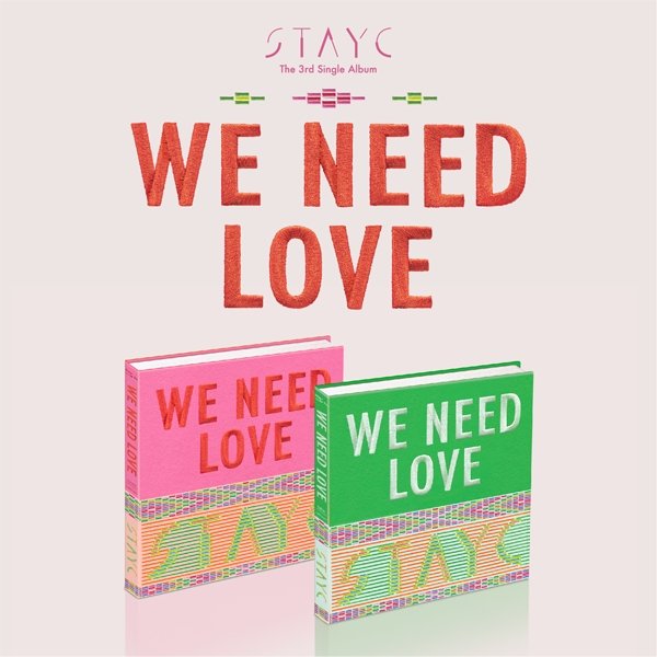 STAYC - WE NEED LOVE (3rd Single-Album)