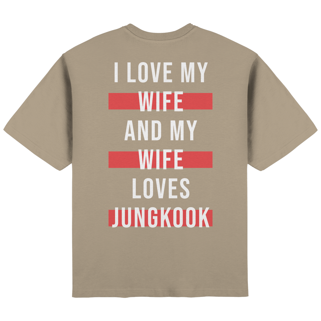 BTS - «I Love My Wife and My Wife Loves BTS» Oversized T-Shirt - SeoulMate